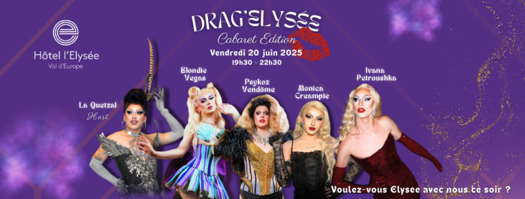 Soirée Drag'Elysée - Cabaret Edition