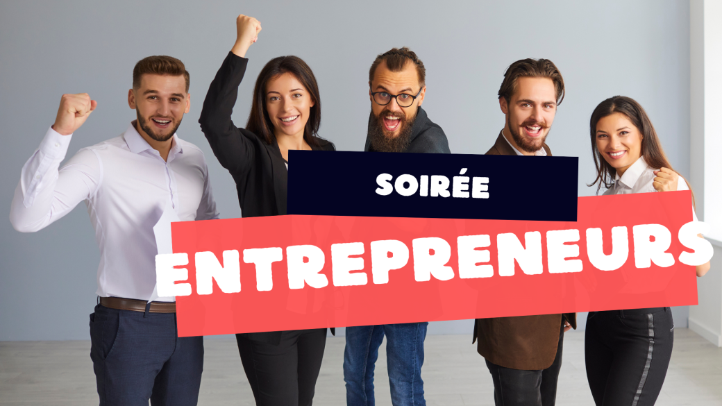 Soirée entrepreneur 