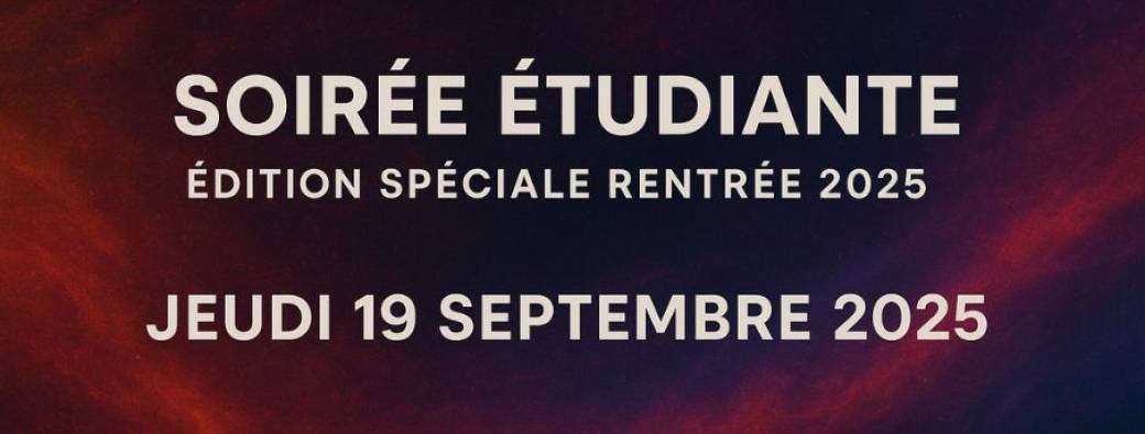 Soirée étudiante — Édition spéciale rentrée 2025