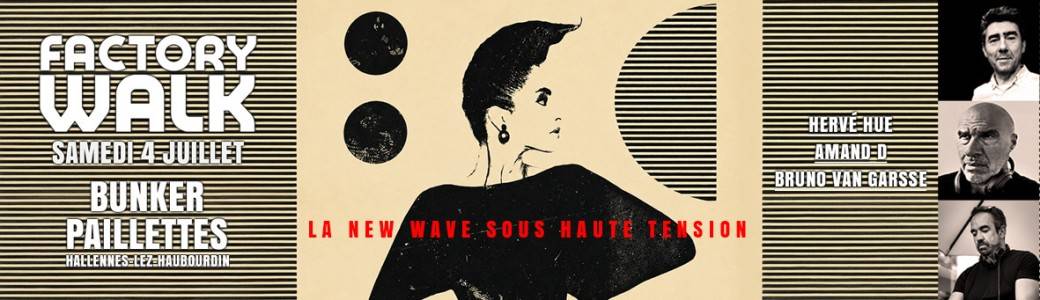 Soirée Factory Walk 