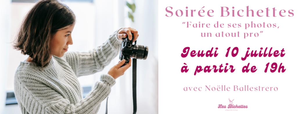 Soirée "Faire de ses photos un atout pro" - 10 juillet