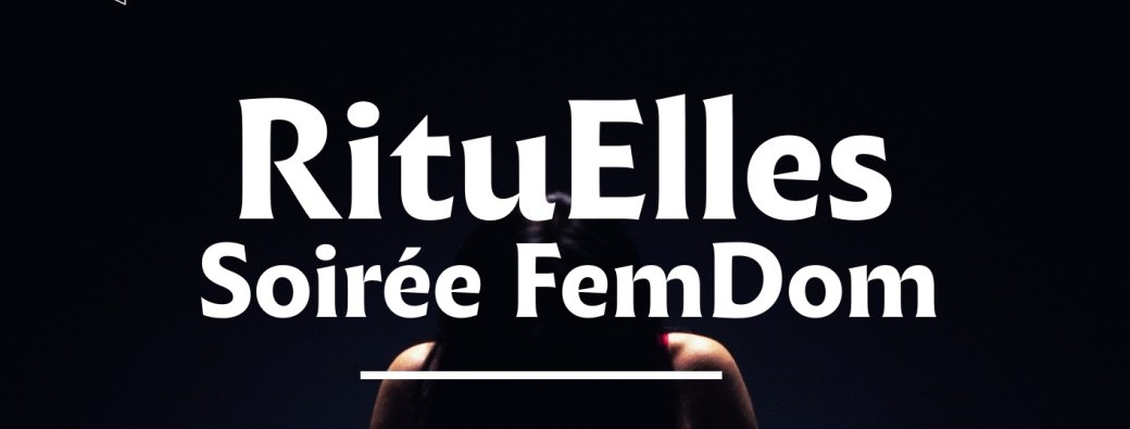 RituElles Soirée FemDom
