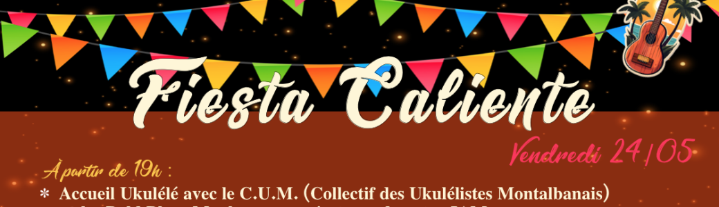 Soirée Fiesta Caliente