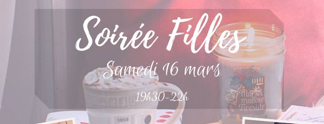 Soirée Filles Auxerre  Soirée Filles Auxerre