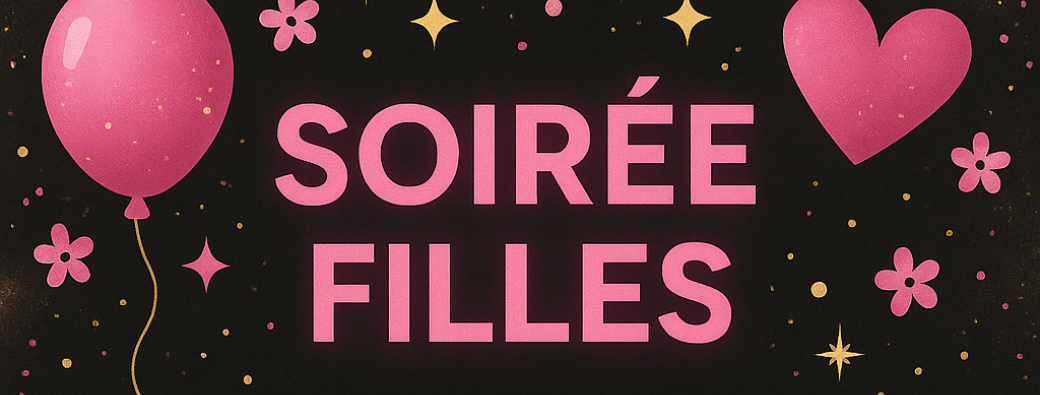 Soirée Filles Salle Cantarelle