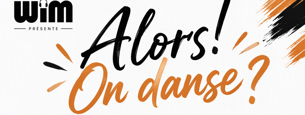 Alors! On danse?