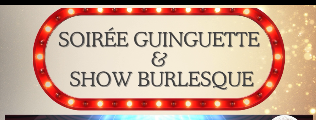 Soirée Guinguette Burlesque Samedi 13 Décembre 2025