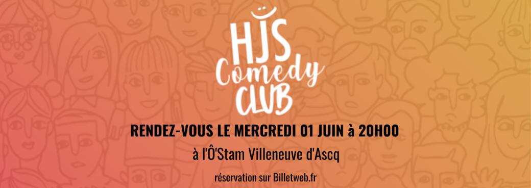 Soirée HJS COMEDY CLUB - 01 juin 2022