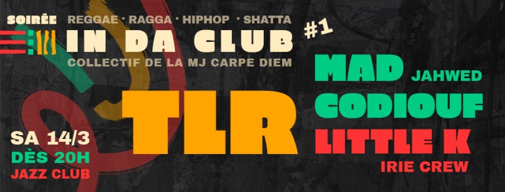 Soirée IN DA CLUB #1 | TLR