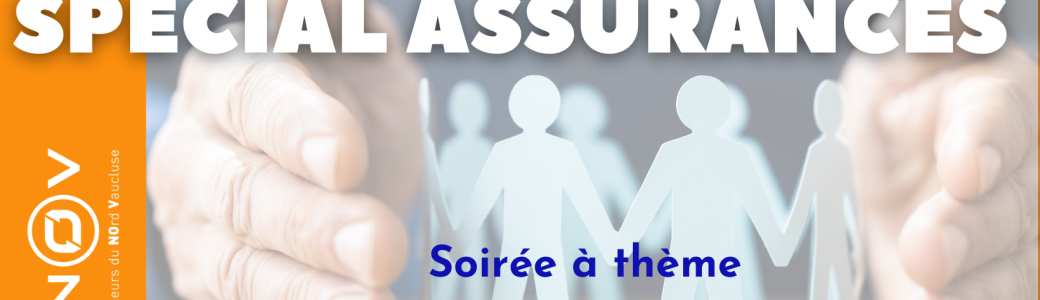 Soirée Info: Spéciale Assurance: la protection du dirigeant d’entreprise de la création à la cession