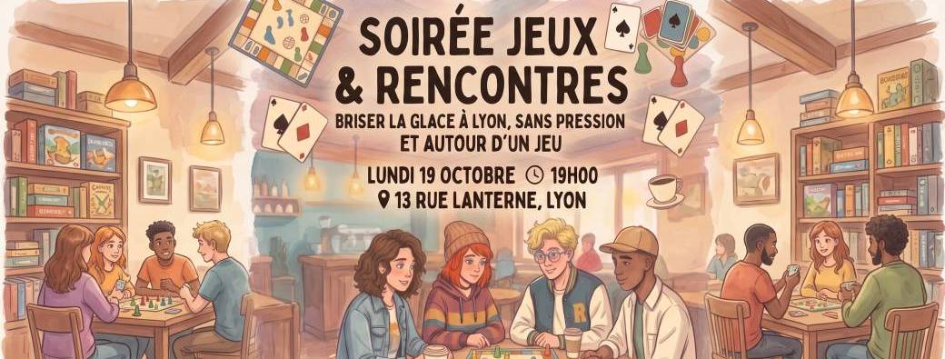 Soirée Jeux & Rencontres