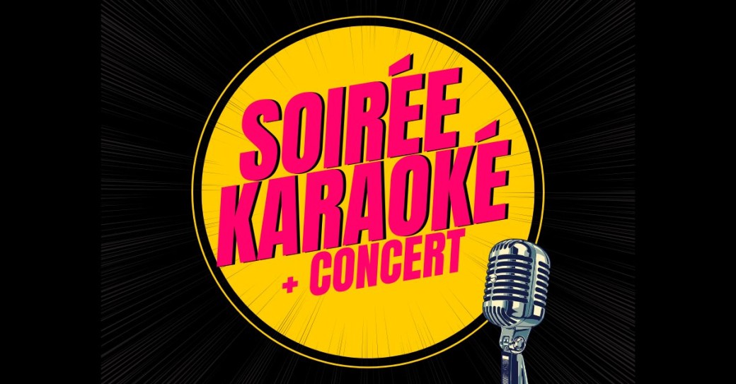 Soirée Karaoké avec l'Ami qui Chante + concert avec Orange Coco