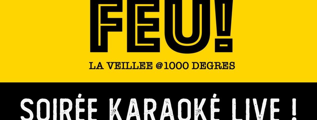 Soirée Karaoké Live avec Feu !
