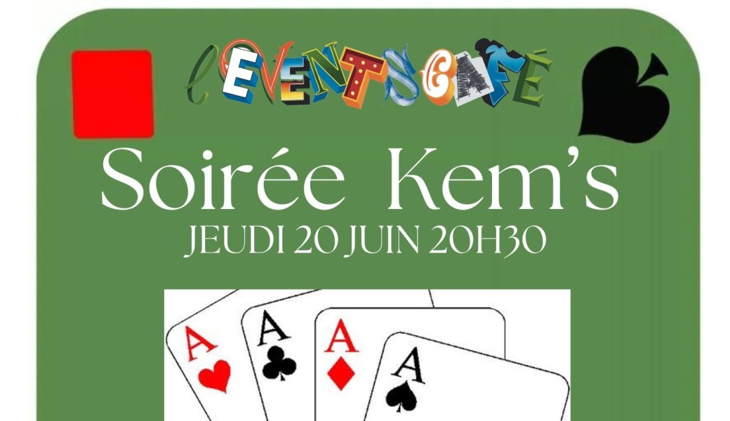 Soirée Kem's