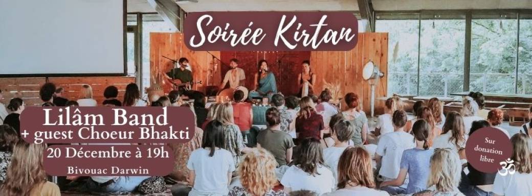Soirée KIRTAN à Bordeaux le 20 Décembre à 19h au Bivouac Darwin avec Lilâm & Choeur Bhakti