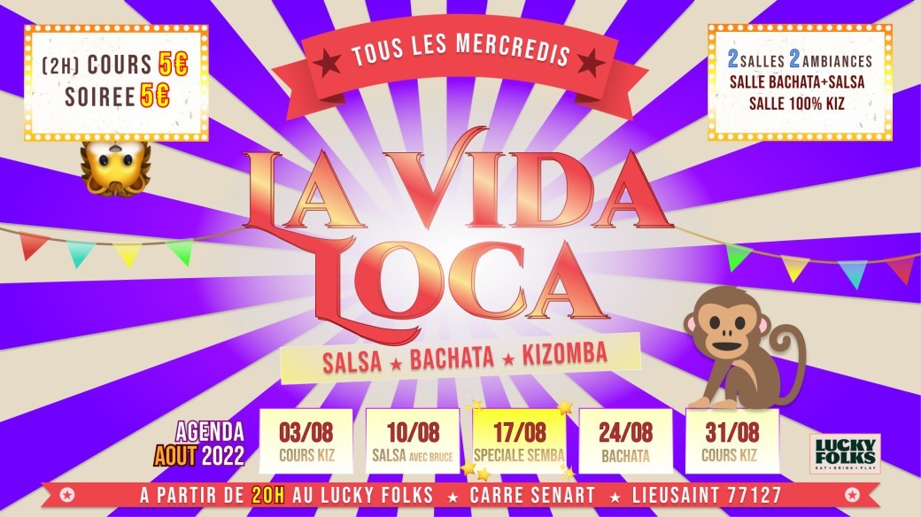 Soirée la Vida Loca 10 aout