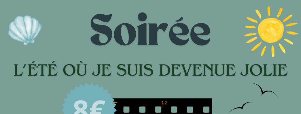 Soirée L'été où je suis devenue jolie