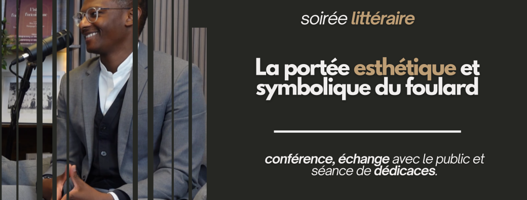 Soirée littéraire | Le foulard islamique et sa portée esthétique