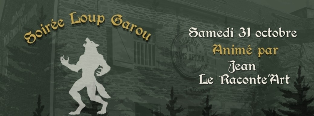 Soirée Loup Garou