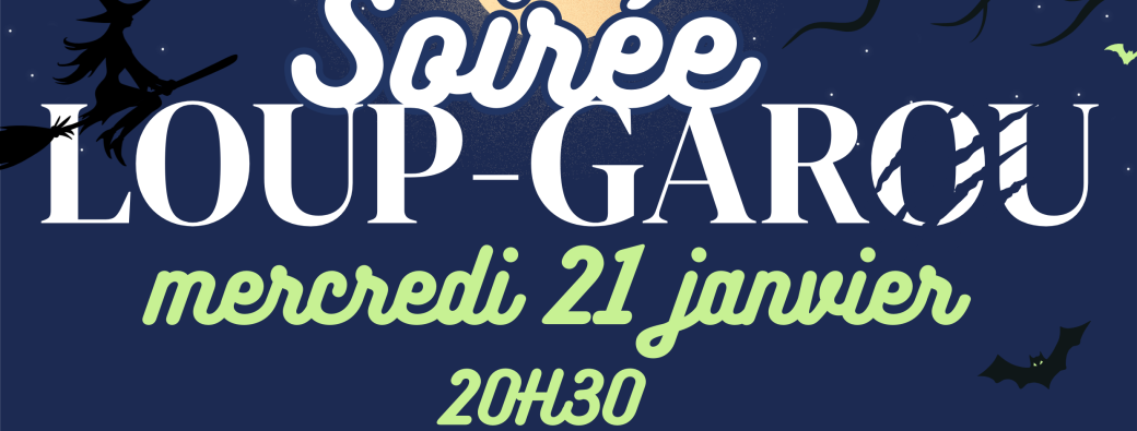Soirée Loup Garou