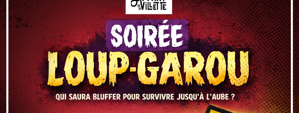 Soirée Loup Garou 