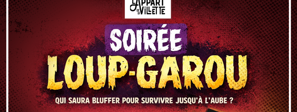 Soirée Loup Garou 