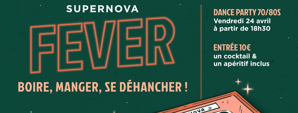 Soirée Supernova FEVER 