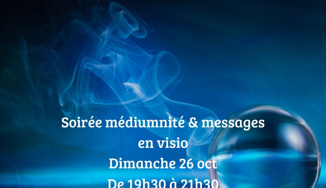 Soirée médiumnité et messages