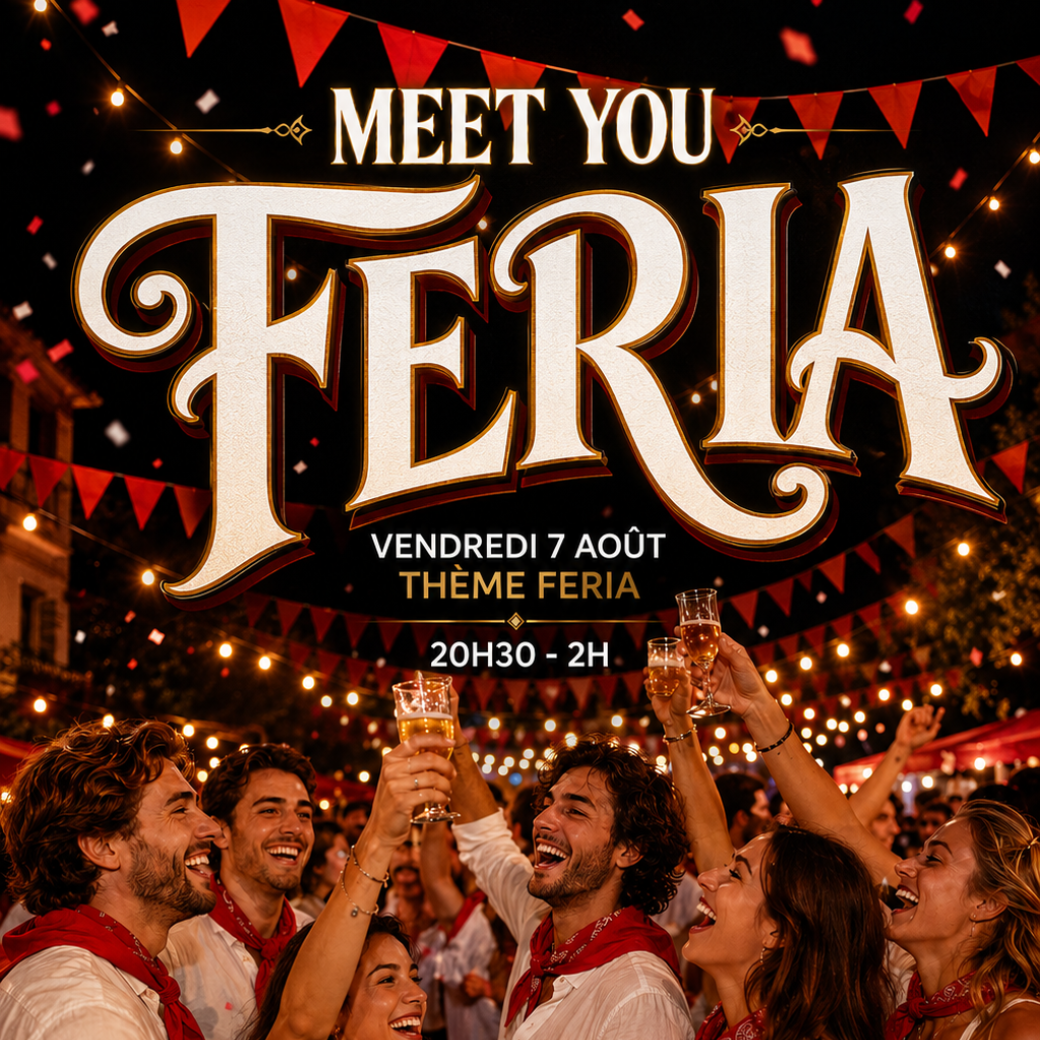 Soirée Meet You FERIA !