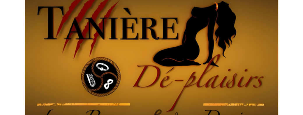 Soirée mensuelle #5 de La Tanière Dé-Plaisirs 