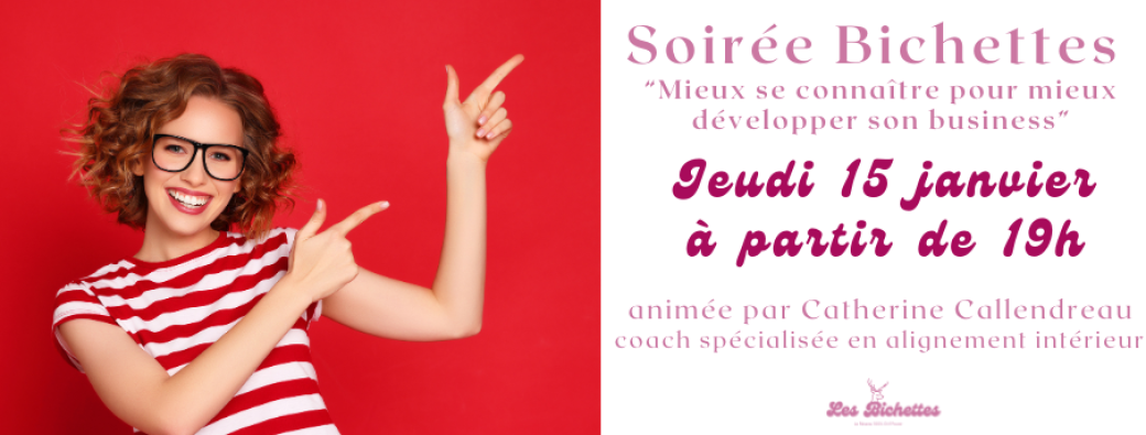 Soirée "Mieux se connaître pour mieux développer son business"
