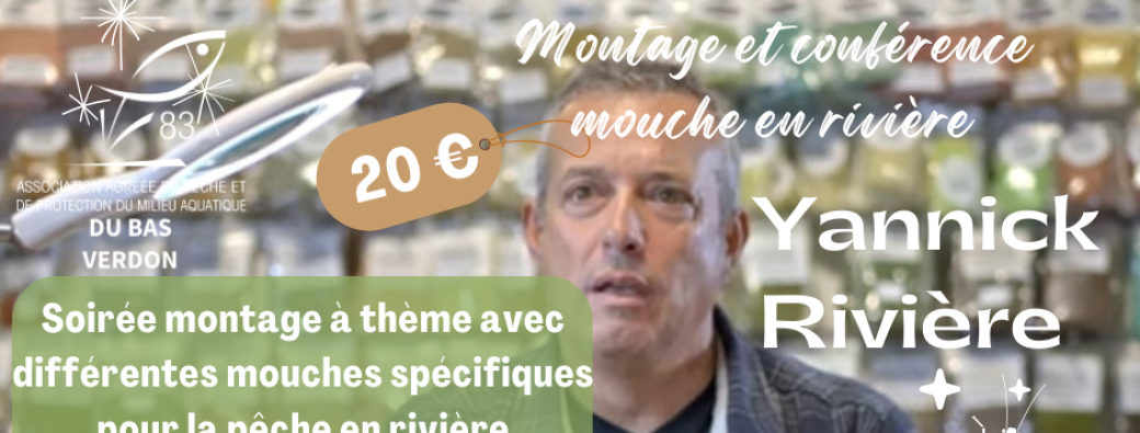 Soirée Montage et Conférence avec Yannick Rivière