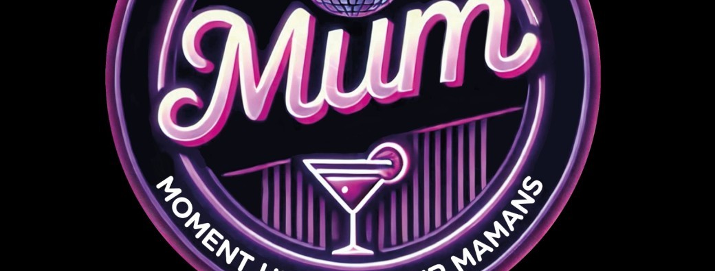 Soirée Mum Liège