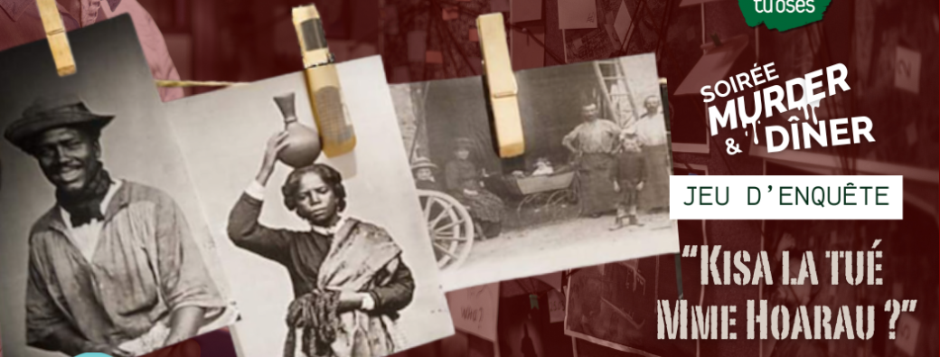 Soirée Murder & Dîner - "Kisa La Tué Mme Hoarau"