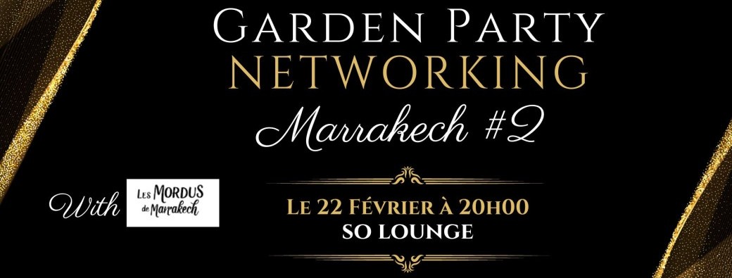 Garden Party Networking Marrakech #2 