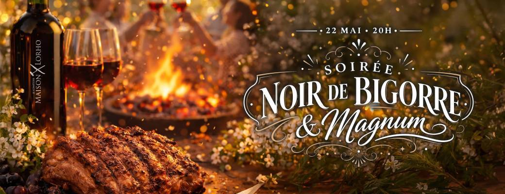 Soirée Noir de Bigorre & Magnum