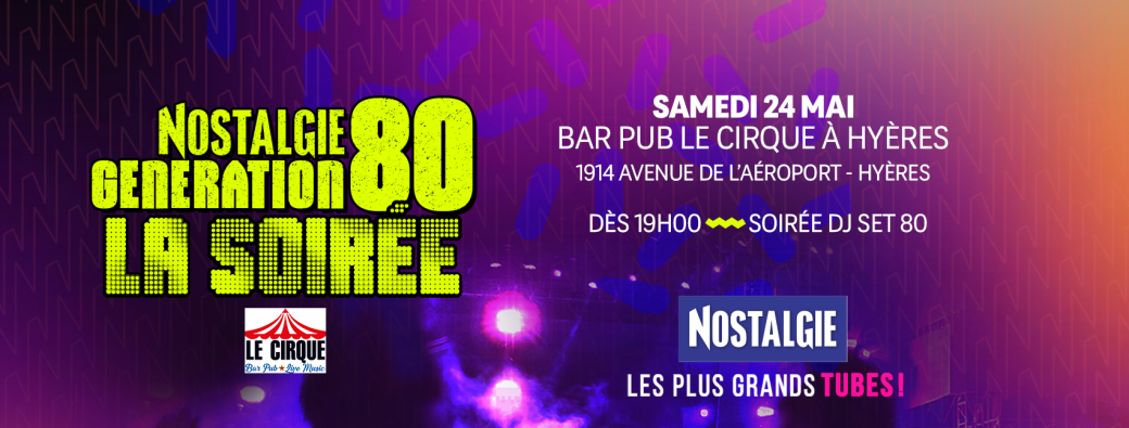Soirée Nostalgie Génération 80’s