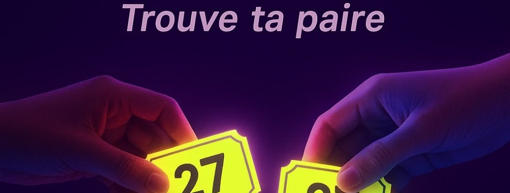 Soirée Numero! Trouve ta Paire!