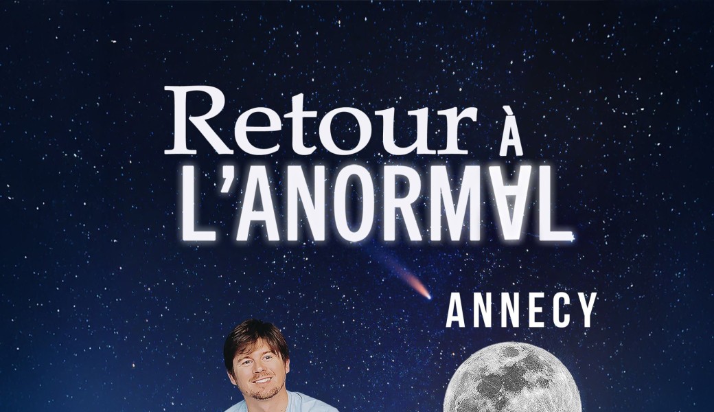 Soirée One Man Show à Annecy: Retour à l’Anormal ( Mathieu VANNSON)