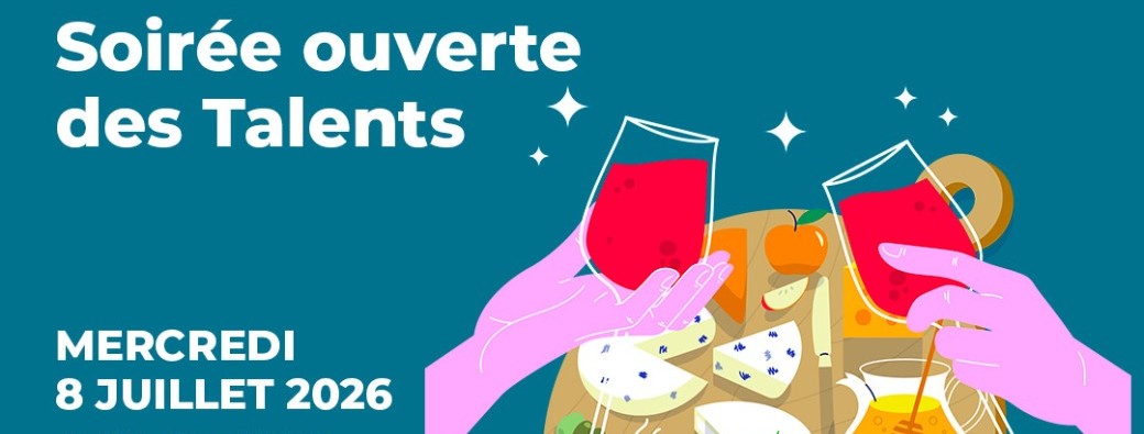 Soirée ouverte des Talents - édition apéro été 2026