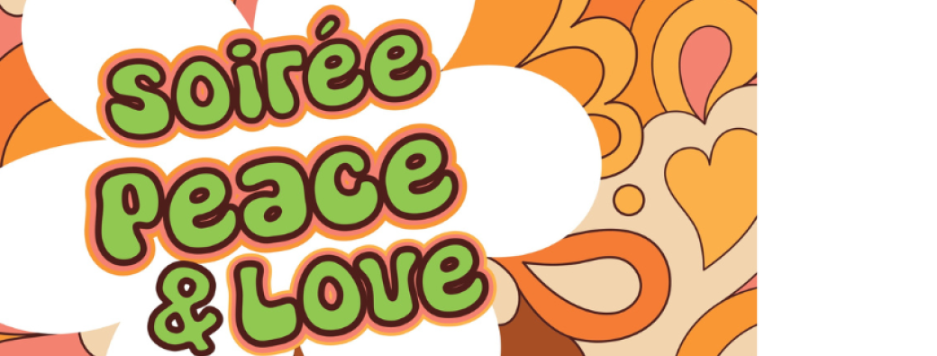 Soirée Peace & Love