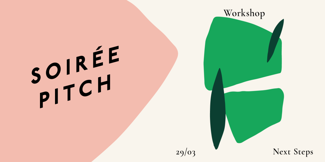 Soirée Pitch - Next steps