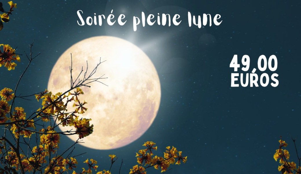 Soirée pleine lune