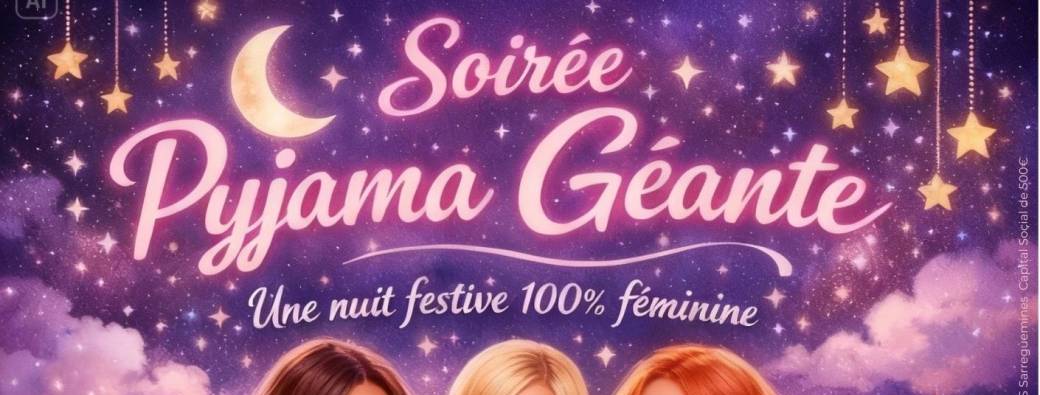 Soirée Pyjama Géante