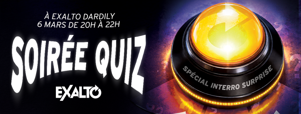 Soirée Quiz - Exalto Dardilly