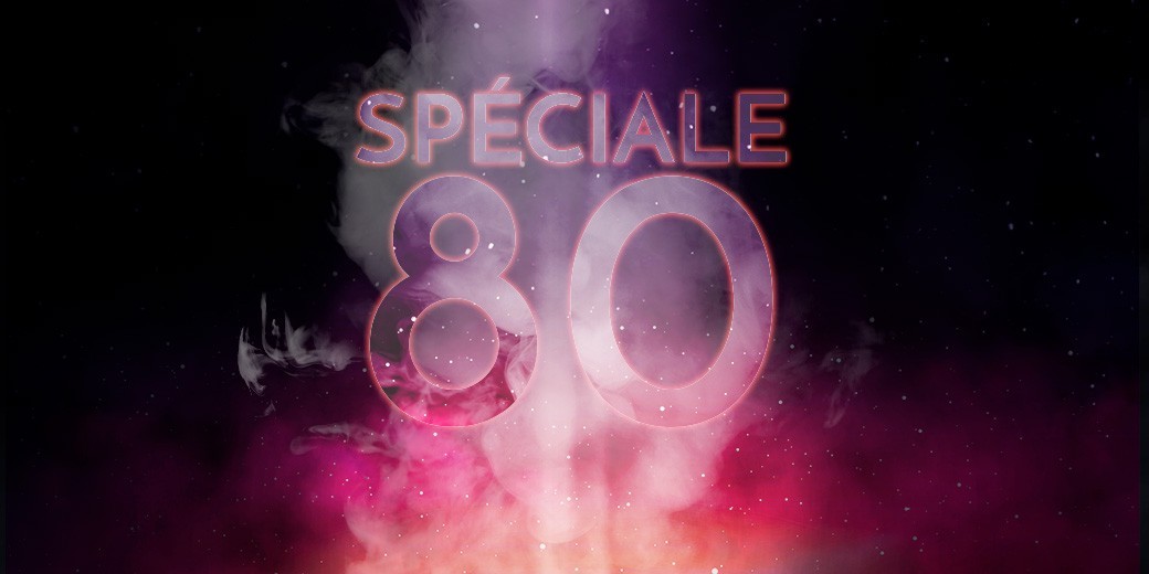 1 - Spéciale 80 - Animations + Soirée dansante 