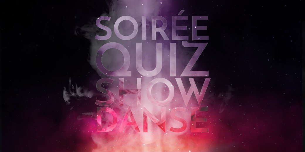 1 - Soirée/Quiz/Show/Danse - Génération 80 