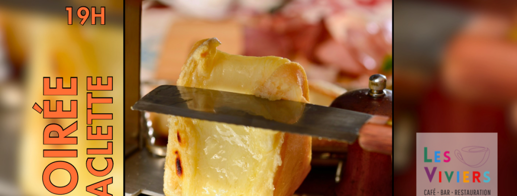 Soirée raclette avec La Meuhle qui Roule