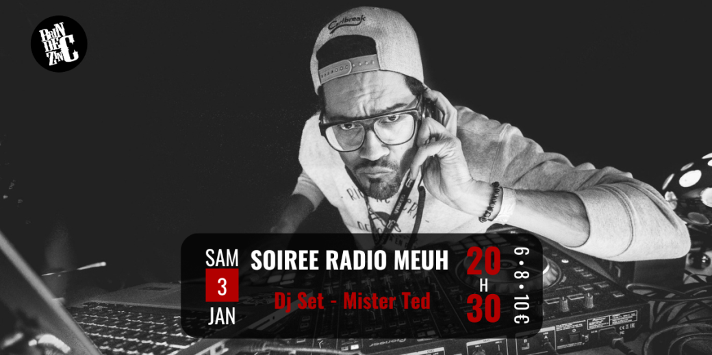 Soirée Radio Meuh (Dj Set - Mister Ted)  