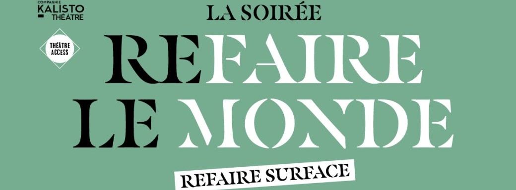 Soirée Refaire le monde (épisode 3) Soirée Refaire le monde (épisode 3)